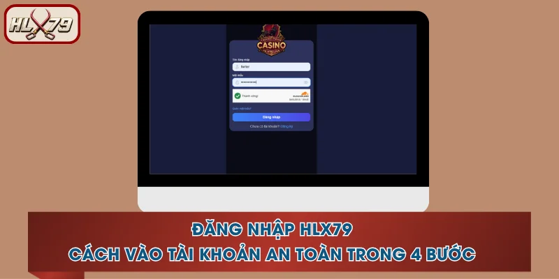Đăng Nhập HLX79 - Cách Vào Tài Khoản An Toàn Trong 4 Bước