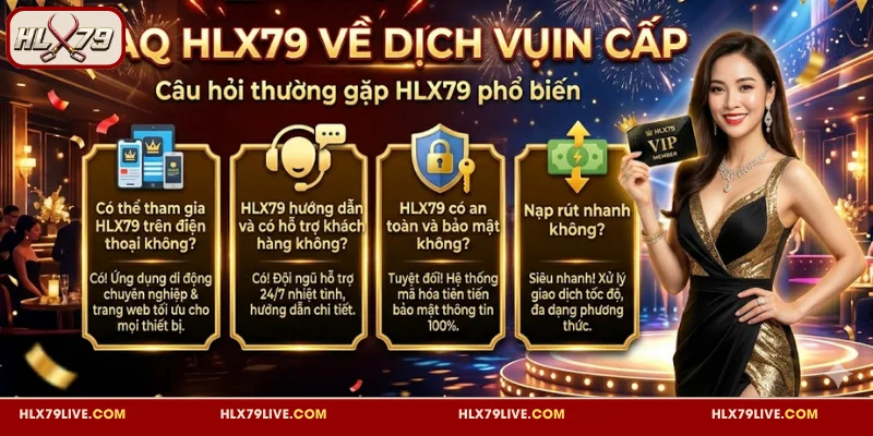 FAQ HLX79 về dịch vụ giải trí
